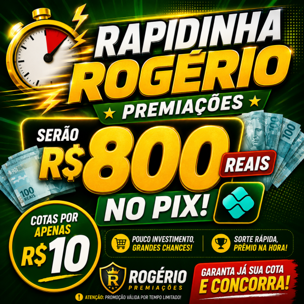 🚨 RAPIDINHA DA ROGÉRIO PREMIAÇÕES 🚨